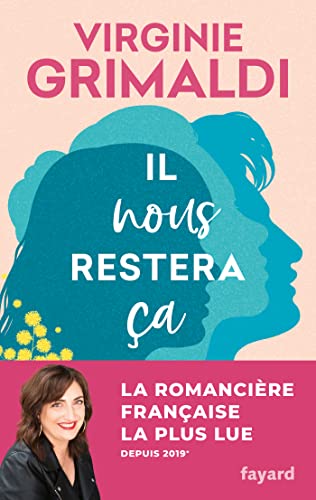 Il nous restera ça - Virginie Grimaldi