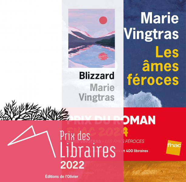 Blizzard et Les âmes féroces - Marie Vingtras